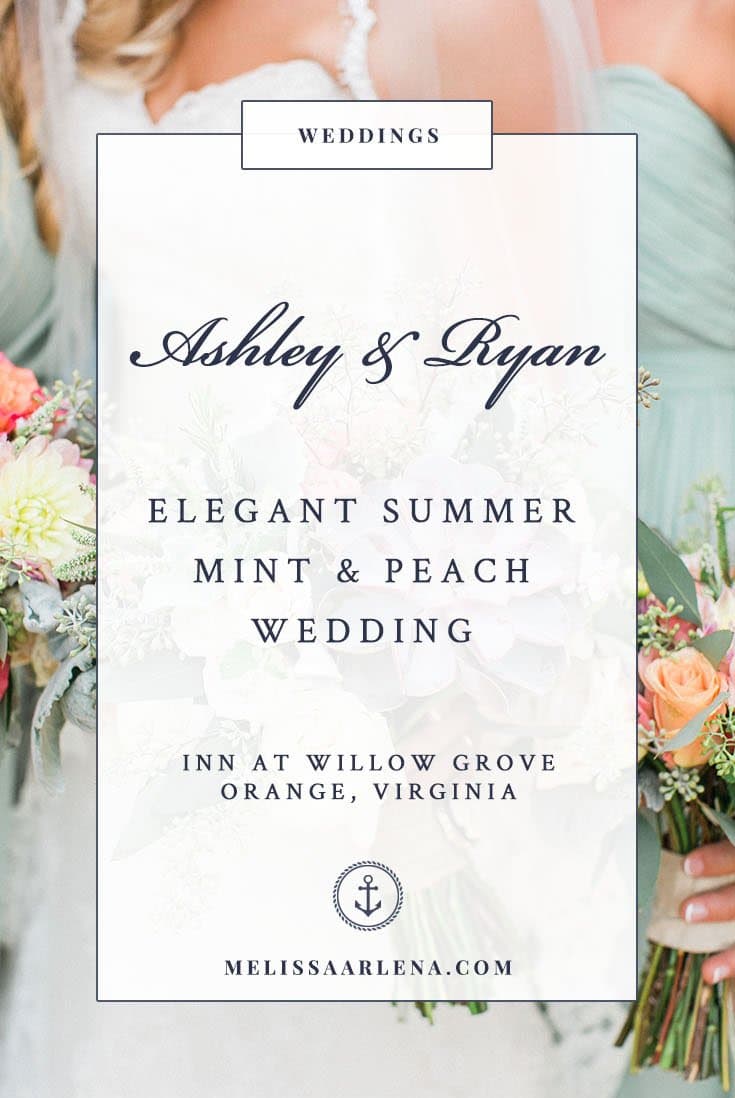 Ashley & Ryan | Peach & Mint Summer Inn at Willow Grove Wedding by Melissa Arlena Photography