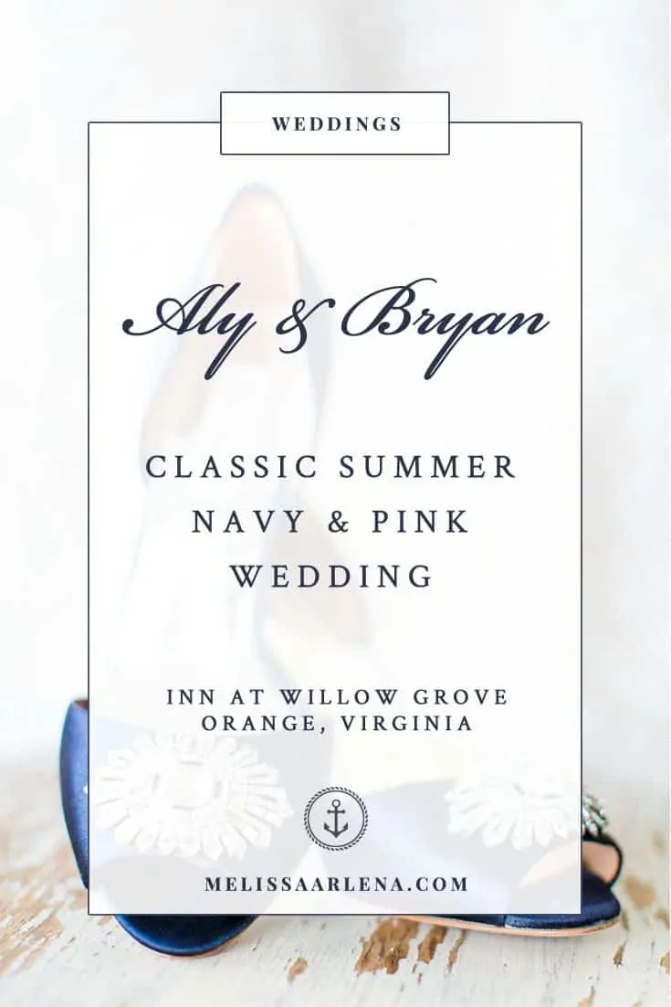 A Classic Navy & Pink Summer Wedding at the Inn at Willow Grove by Melissa Arlena!