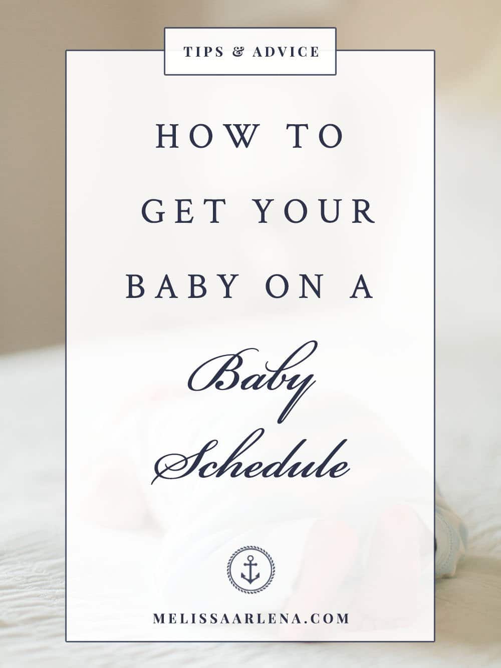 How to Use a Baby Schedule So You Can Get Some Sleep - Melissa Arlena Photography