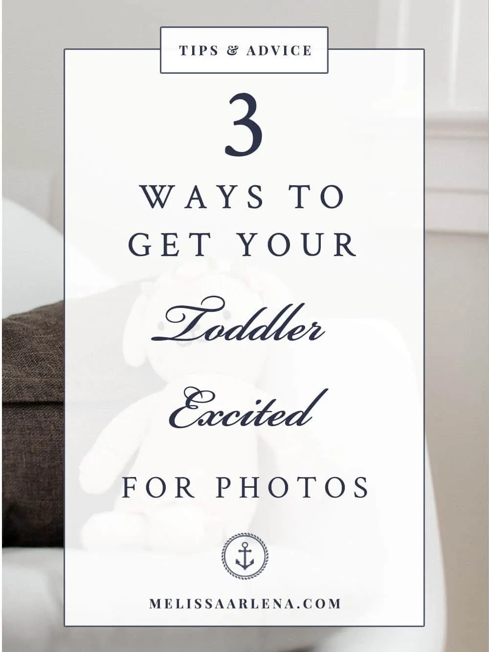 3 Ways to Get Your Toddler Excited for Photos | Stafford Photographers by Melissa Arlena Photography